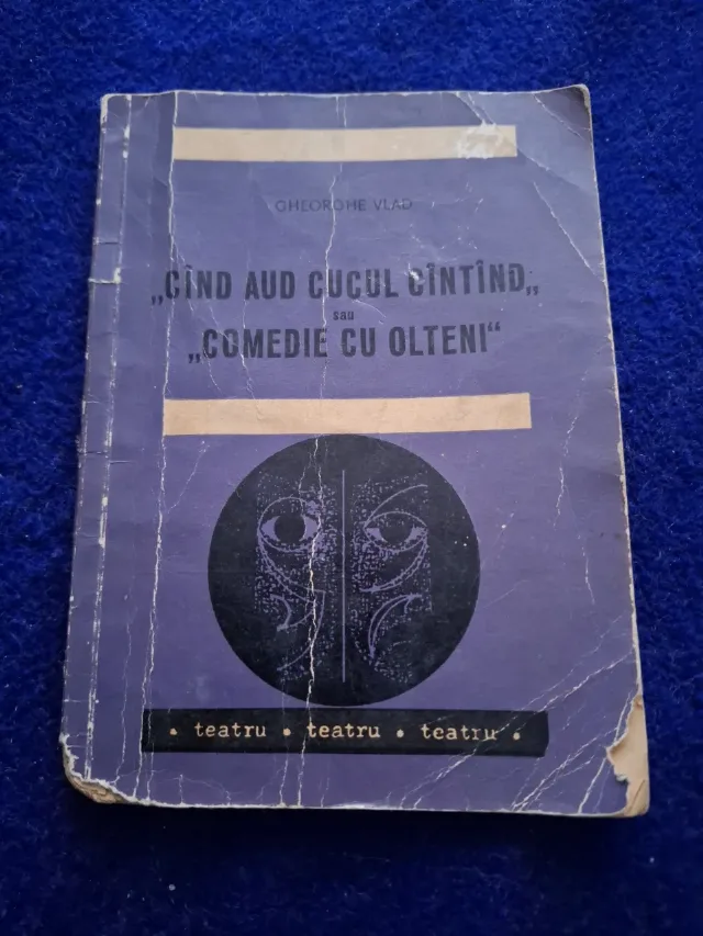 gjeorghe vlad-cand aud cucul cantand sau comedie cu olfeni – Craiova, Dolj