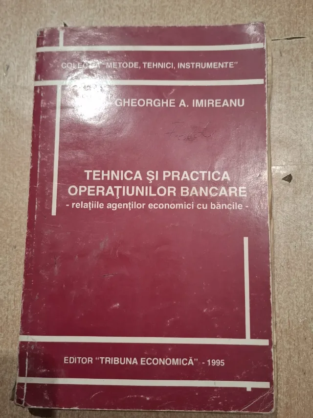 mihail gheorghe a. imireanu-tehnica si practica operatiunilor bancare – Craiova, Dolj