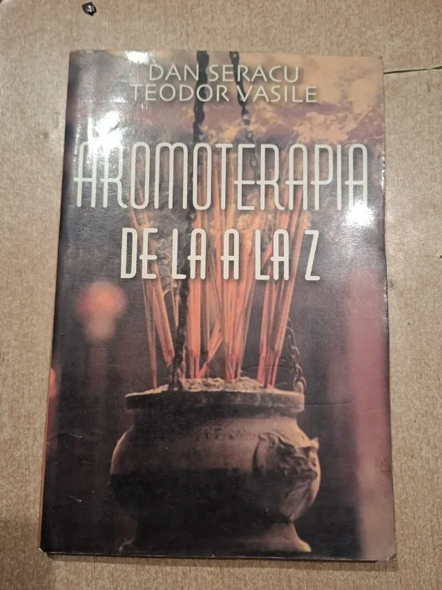 dan seracu/teodor vasile-aromaterapia de la a la z – Craiova, Dolj