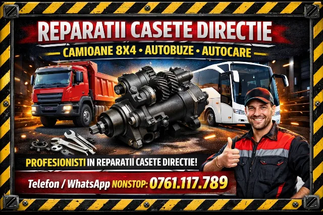 Reparatii Casete Directie Camioane inclusiv 8x4, Autobuze si Autocare – Sector 3, București