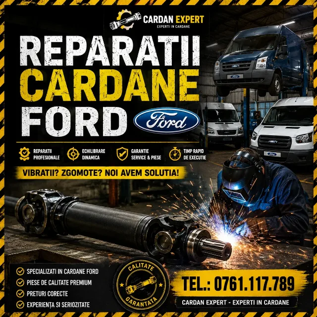 Reparatie cardan Ford Transit – Sector 3, București
